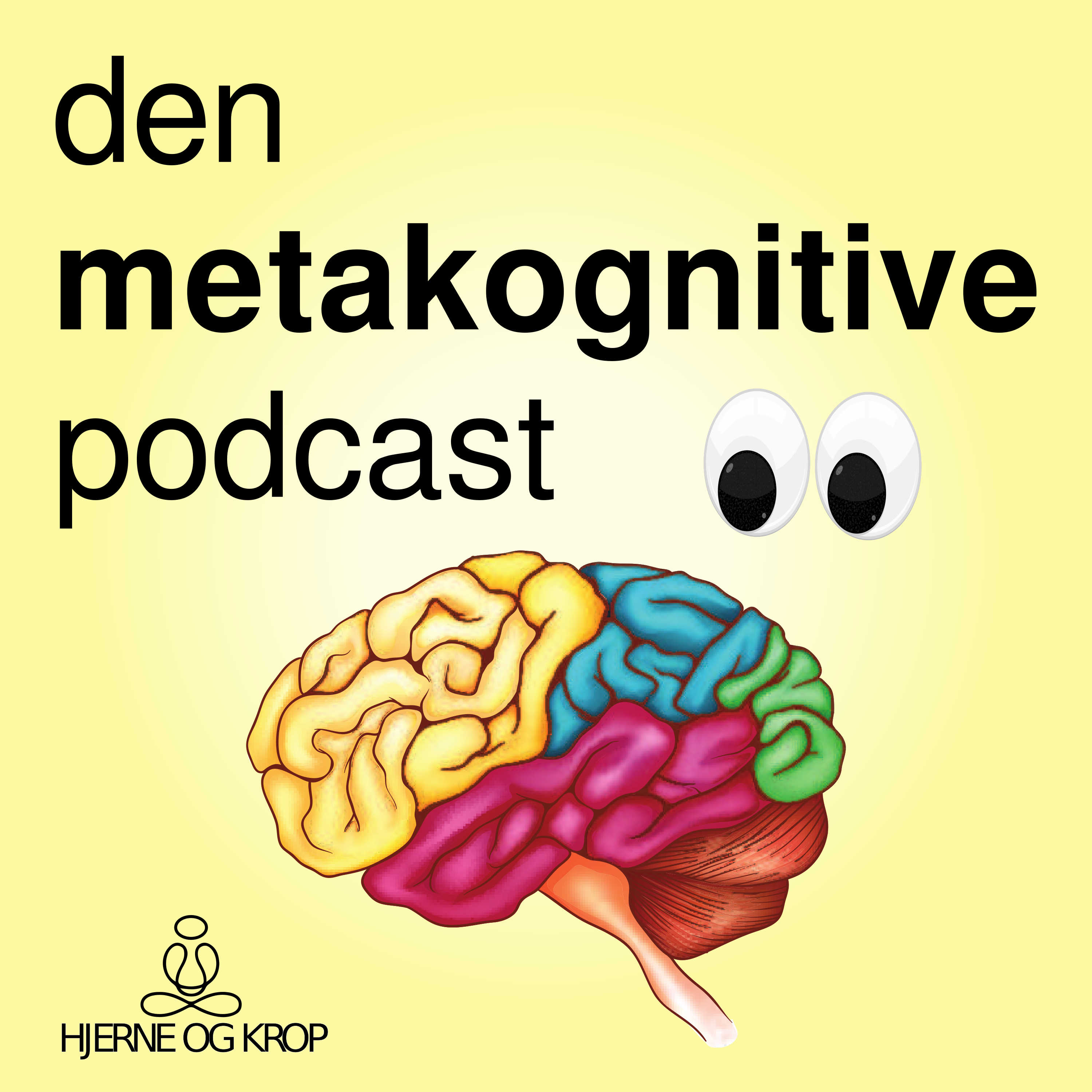 Den metakognitive podcast - metakognitiv psykologi, metakognitiv terapi og mindfulness